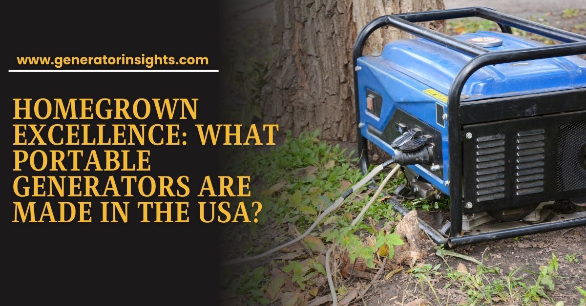 What Portable Generators Are Made in the USA