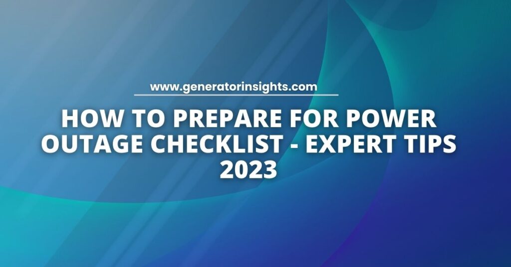 How to Prepare for Power Outage Checklist