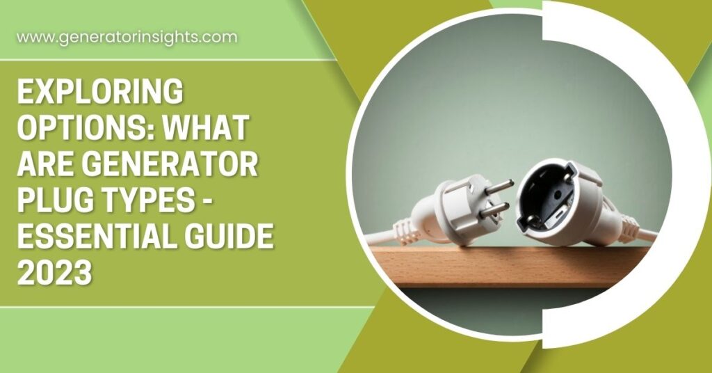 What Are Generator Plug Types