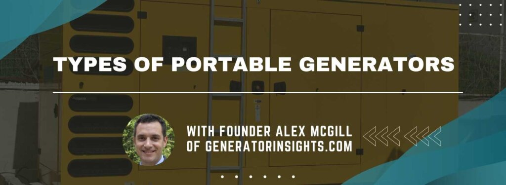 Types Of Portable Generators