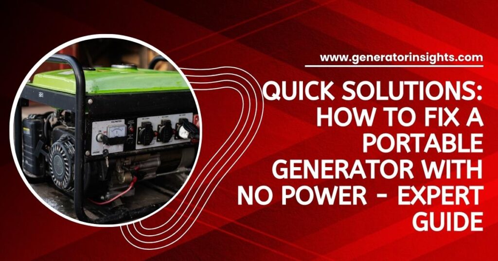 How to Fix a Portable Generator With No Power