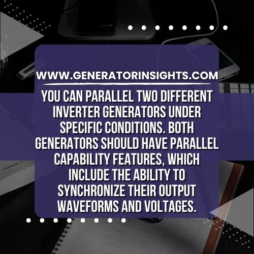 Harness Maximum Power: Can You Parallel Two Different Inverter Generators